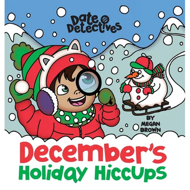 December's Holiday Hiccups: A Rhyming Kid's Book on the Month of December, Christmas