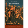 The Last Battle: Full-Color Collector's Edition (Rpkg)