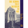 The School That Refused to Die: Continuity and Change at Thomas Jefferson High School