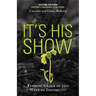 It's His Show: Finding Grace in the Wake of Infidelity