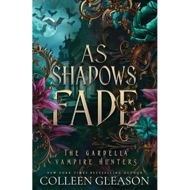 As Shadows Fade: The Gardella Vampire Hunters, 5