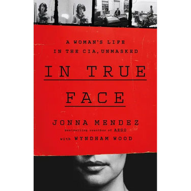 In True Face: A Woman's Life in the Cia, Unmasked