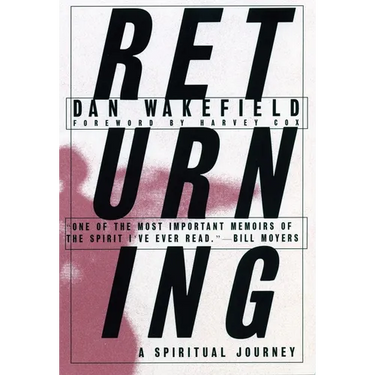 Returning: A Spiritual Journey