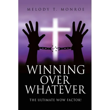 Winning Over Whatever: The Ultimate WOW Factor!