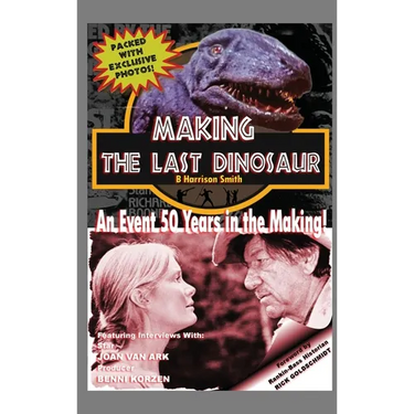 Making The Last Dinosaur (hardback)