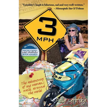 3mph: The Adventures of One Woman's Walk Around the World