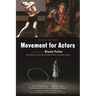 Movement for Actors (Second Edition)