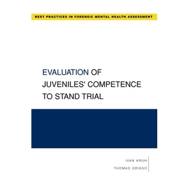 Evaluation of Juveniles' Competence to Stand Trial