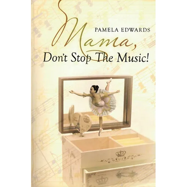 Mama, Don't Stop the Music!