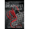 The Deadliest Lead