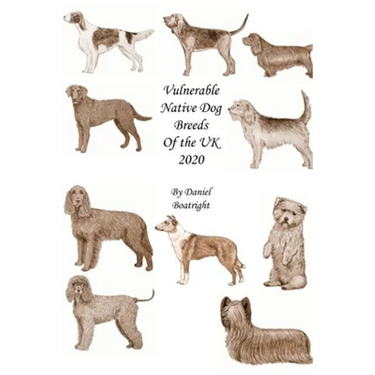 Vulnerable Native Dog Breeds: of the UK 2020