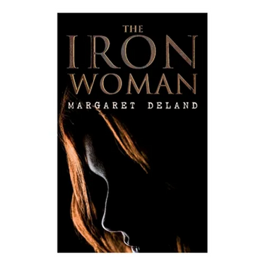The Iron Woman: Historical Romance Novel
