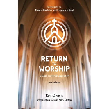 Return to Worship: A God-Centered Approach