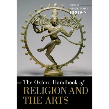 The Oxford Handbook of Religion and the Arts