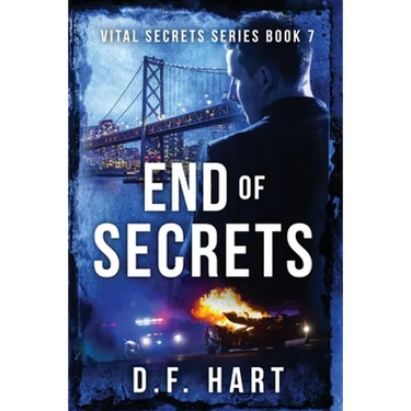 End of Secrets: Vital Secrets, Book Seven - LARGE PRINT