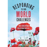 Responding to Our World Challenges: The Education Solution for All
