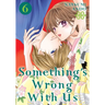 Something's Wrong with Us 6
