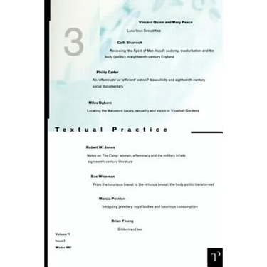 Luxurious Sexualities: Textual Practice Volume 11 Issue 3