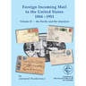 Foreign Incoming Mail to the United States 1844-1951 Vol II The Pacific and the Americas