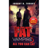 Fat Vampire 3: All You Can Eat