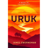 Uruk: A Novel of the First City