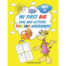 My First Big Lins and Letter Tracing Workbook For Preschoolers AGES 3+: From Fingers to Crayons, Home school, pre-k and kindergarten lines, shapes let