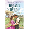 Dreams for Courage: A Wholesome Historical Novella