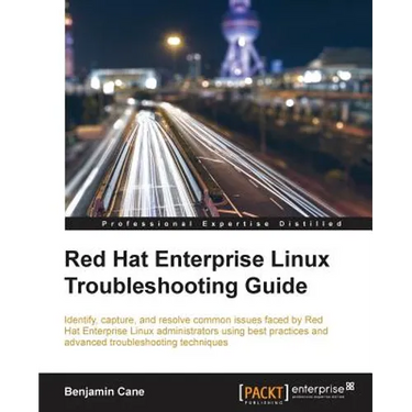 Red Hat Enterprise Linux Troubleshooting Guide
