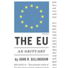The E.U.: An Obituary