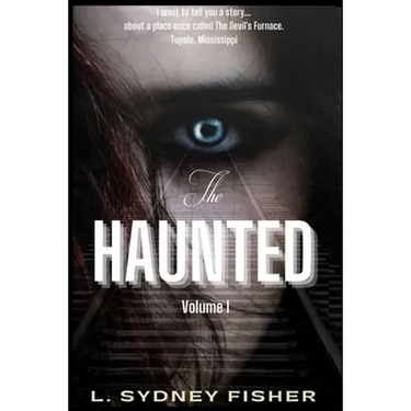 The Haunted: True Stories for the Ghost Lover's Soul