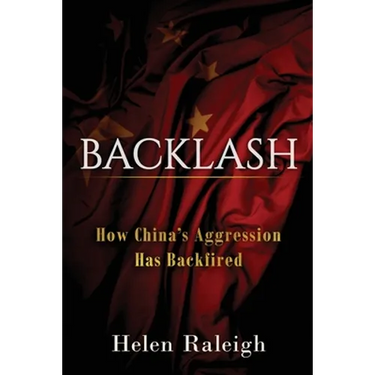 Backlash: How China's Aggression Has Backfired