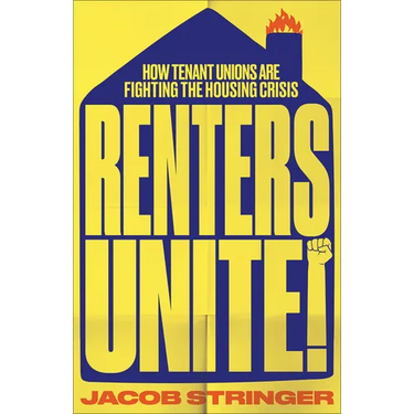 Renters Unite: How Tenant Unions Are Fighting the Housing Crisis