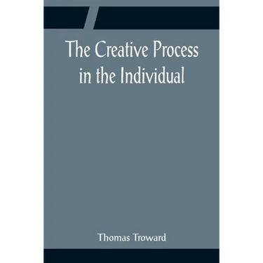 The Creative Process in the Individual