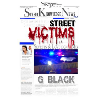 Street Victims: Secrets and Love Don't Mix