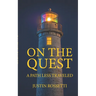 On the Quest: A Path Less Traveled