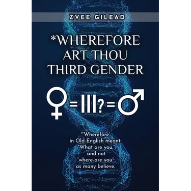 Wherefore Art Thou Third Gender?