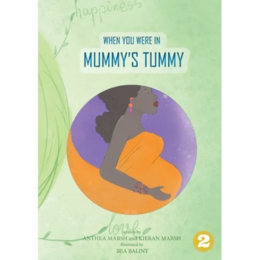 When You Were In Mummy's Tummy