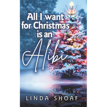 All I Want For Christmas is an Alibi