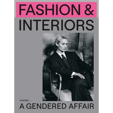 Fashion & Interiors: A Gendered Affair