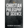 The Christian Philosophy of Science