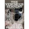 The Venomous Serpent: A Novel of Horror