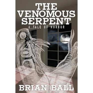 The Venomous Serpent: A Novel of Horror