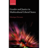 Gender and Justice in Multicultural Liberal States