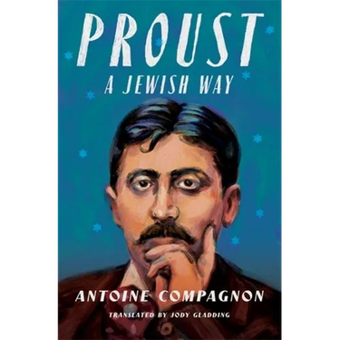 Proust, a Jewish Way