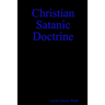 Christian Satanic Doctrine