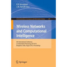 Wireless Networks and Computational Intelligence: 6th International Conference on Information Processing, Icip 2012, Bangalore, India, August 10-12, 2