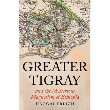 Greater Tigray and the Mysterious Magnetism of Ethiopia