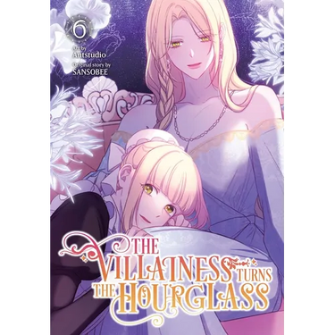 The Villainess Turns the Hourglass, Vol. 6
