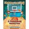Nothing but Net! A Basketball Coloring Book