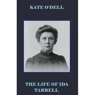 The Life of Ida Tarbell